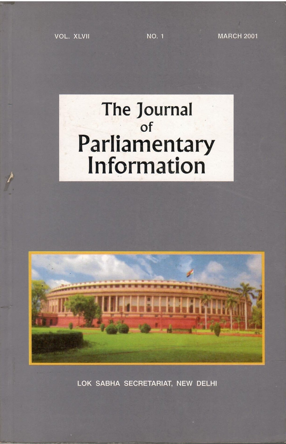 Lok Sabha Secretariat - The Journal Of Parliamentary Information Vol. XLVII ( March, 2001 No. 1)