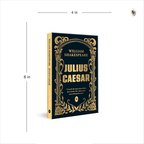 Julius Caesar by William Shakespeare - Timeless Tale of Betrayal & Loyalty Masterpice on Ambition & Power,Tragedy,Historical Drama,Classic Literature,Must-read for Shakespeare Enthusiasts - Retail Maharaj