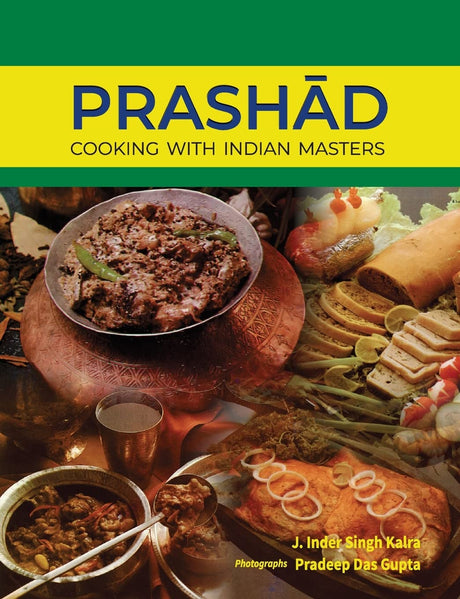 Prashad-Cooking with Indian Masters (Thoroughly Revised Edition, 2022) - Retail Maharaj