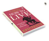 How to Live - A Handbook of Stoic Philosophy: Discourses and The Enchiridion by Epictetus (Enchiridion and Discourses) - Retail Maharaj