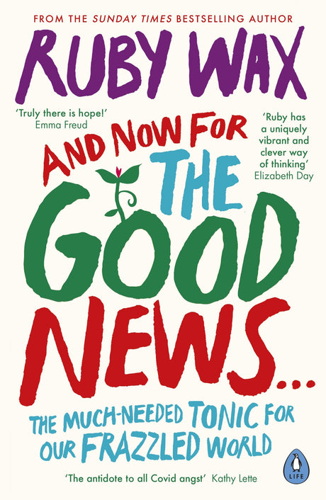 And Now For The Good News...: The much-needed tonic for our frazzled world - Retail Maharaj