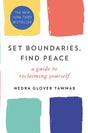 SET BOUNDARIES, FIND PEACE: A GUIDE TO RECLAIMING YOURSELF - Retail Maharaj