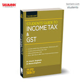 Taxmann's Students' Guide to Income Tax & GST | AY 2026-27 – Comprehensive Textbook that Systematically Bridges Statutory Theory & Practical Computation in Income-tax & GST - Retail Maharaj