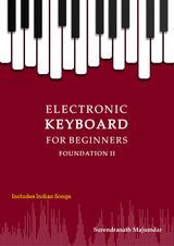 Electronic Keyboard for Beginners | Foundation II | Surendranath Majumdar