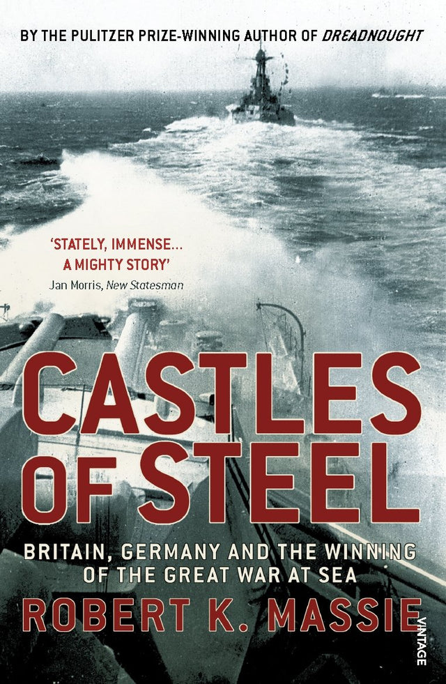 Castles Of Steel: Britain, Germany and the Winning of The Great War at Sea - Retail Maharaj