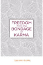 Freedom From The Bondage Of Karma - Retail Maharaj