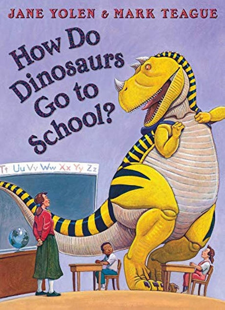 How Do Dinosaurs Go To School? - Retail Maharaj