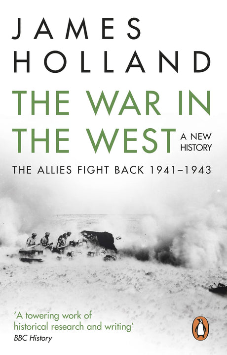 The War in the West: A New History: Volume 2: The Allies Fight Back 1941-43 - Retail Maharaj