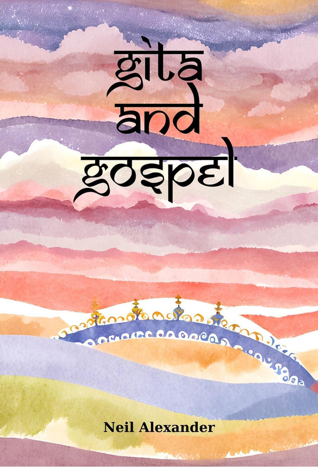 Gita And Gospel - Retail Maharaj