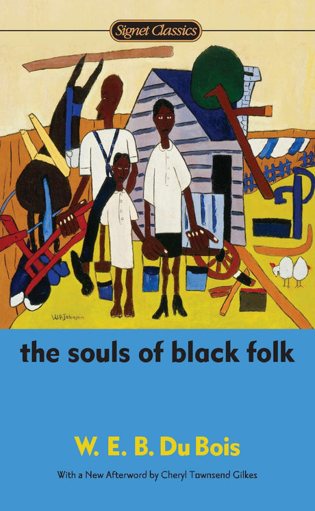 The Souls of Black Folk (Signet Classics) - Retail Maharaj