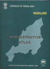Census Of India 2001 - Nagaland - Administrative Atlas