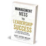 Management Mess To Leadership Success: 30 Challenges to Become the Leader You Would Follow - Retail Maharaj