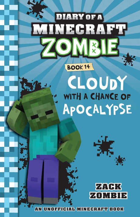 Diary Of A Minecraft Zombie #14: Cloudy With A Chance Of Apocalypse - Retail Maharaj