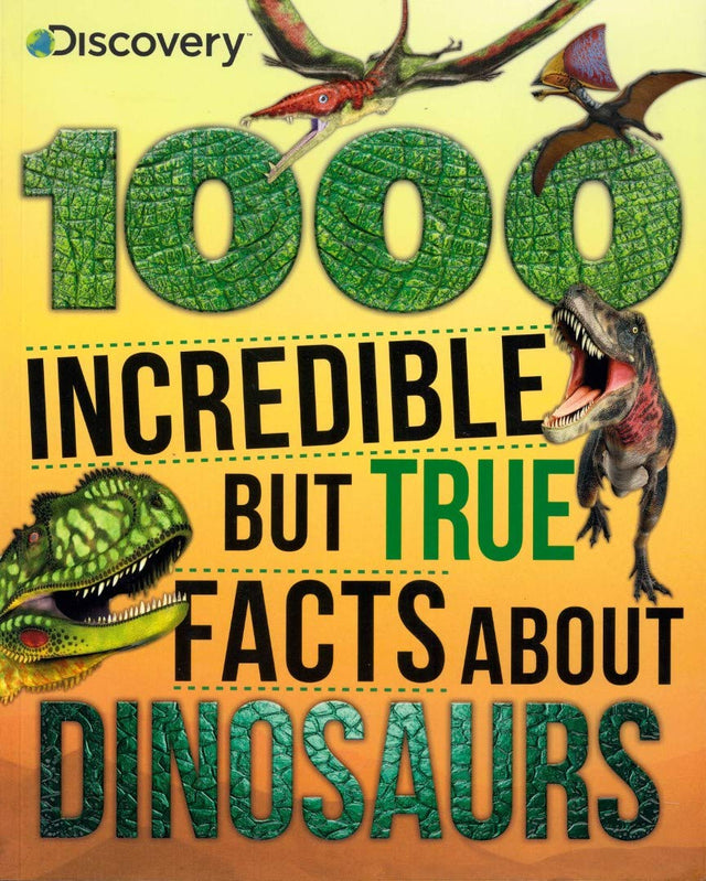 1000 Incredible but true facts about dinosaurs1000 Incredible but true facts about dinosaurs1000 Incredible but true facts about dinosaurs1000 Incredible but true facts about dinosaurs - Retail Maharaj