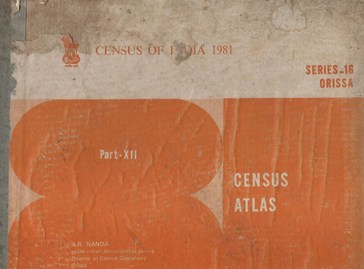 Census of India 1981 - Orissa - Census Atlas - Part - XII Series - 16 [Hardcover] A. R. Nanda