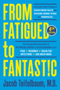From Fatigued to Fantastic! Fourth Edition: A Clinically Proven Program to Regain Vibrant Health and Overcome Chronic Fatigue - Retail Maharaj