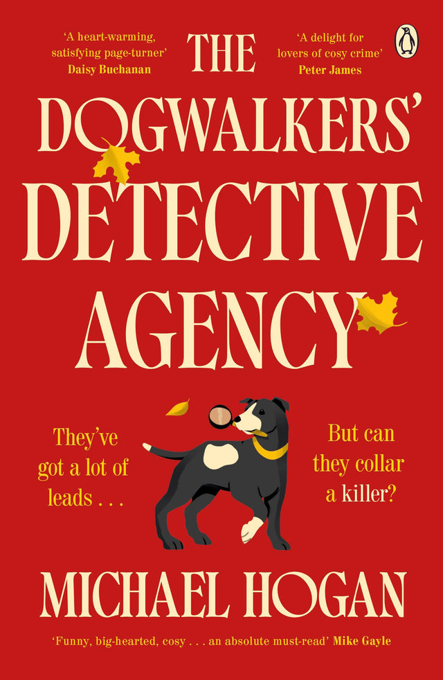 The Dogwalkers' Detective Agency: ‘Brilliant – I inhaled it. I love dogs and I love detectives. This is actually my dream book’ Claudia Winkleman - Retail Maharaj