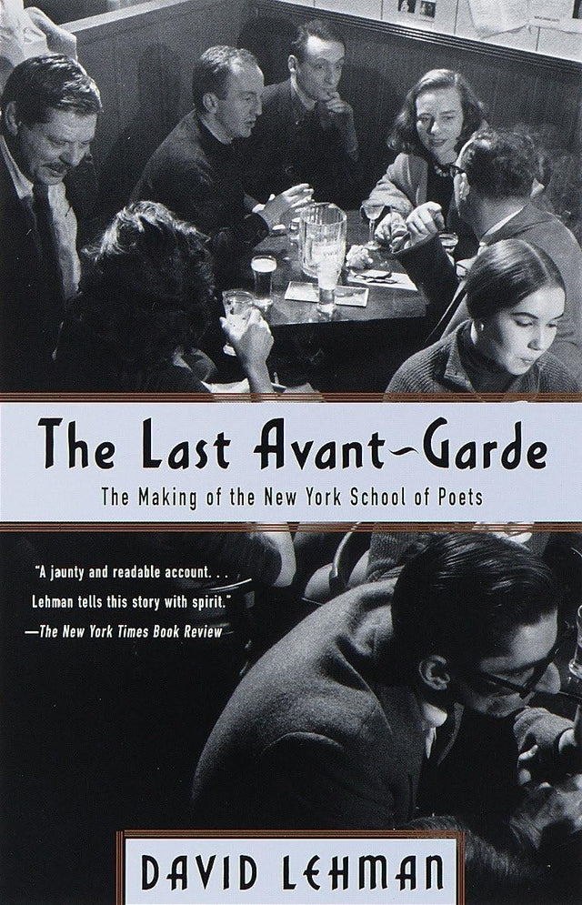 The Last Avant-Garde: The Making of the New York School of Poets - Retail Maharaj