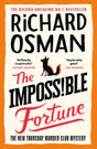 The Impossible Fortune: The new novel in the multi-million copy bestselling murder mystery series (The Thursday Murder Club, 5) - Retail Maharaj