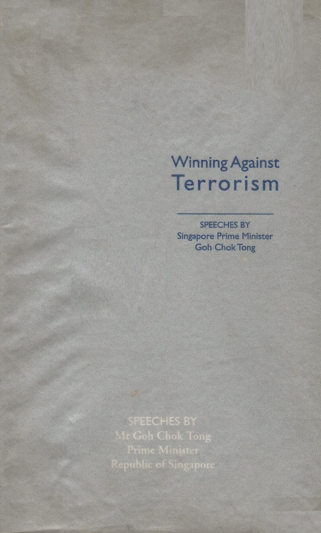 Winning Against Terrorism - Speeches By Singapore Prime Minister Goh Chok Tong ( Goh Chok Tong)