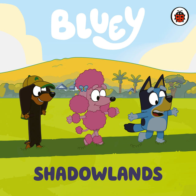 Bluey: Shadowlands - Retail Maharaj