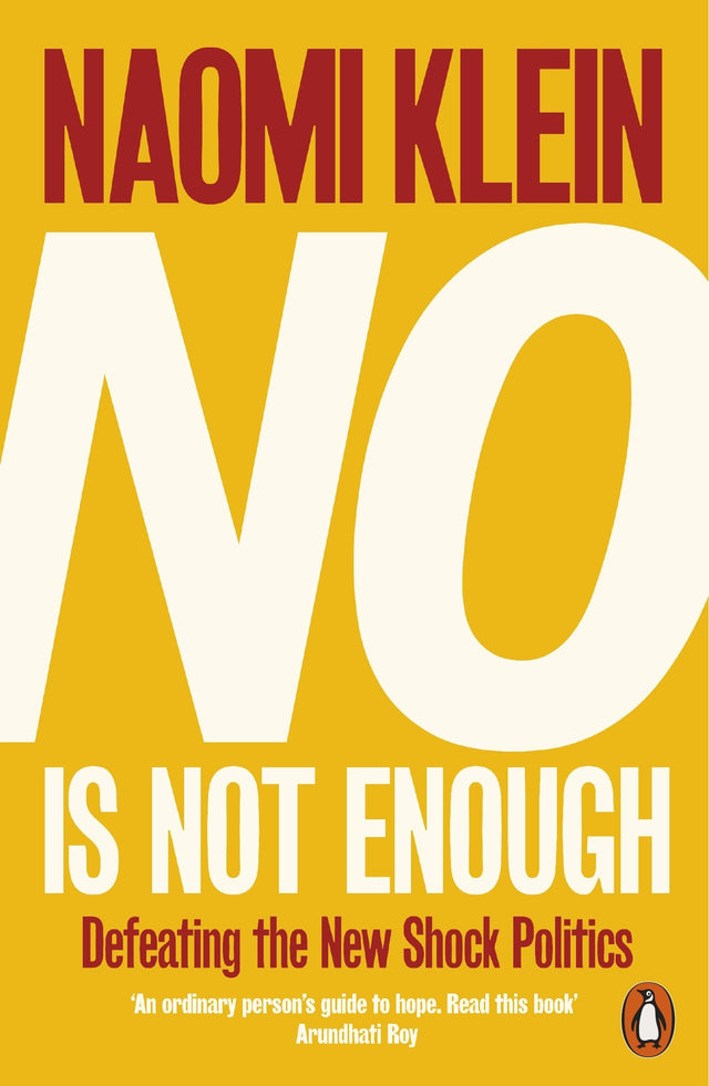 No Is Not Enough: Defeating the New Shock Politics - Retail Maharaj