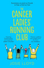 The Cancer Ladies’ Running Club: The most emotional, uplifting and life-affirming novel of summer 2021 - Retail Maharaj