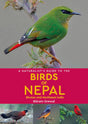 A Naturalist's Guide to the Birds of Nepal: Bhutan and Northeast India (Naturalists' Guides) - Retail Maharaj