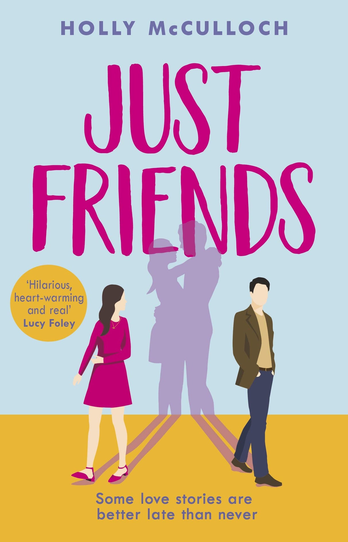 Just Friends: A hilarious and heart-warming friends-to-lovers romcom for summer 2022 - Retail Maharaj