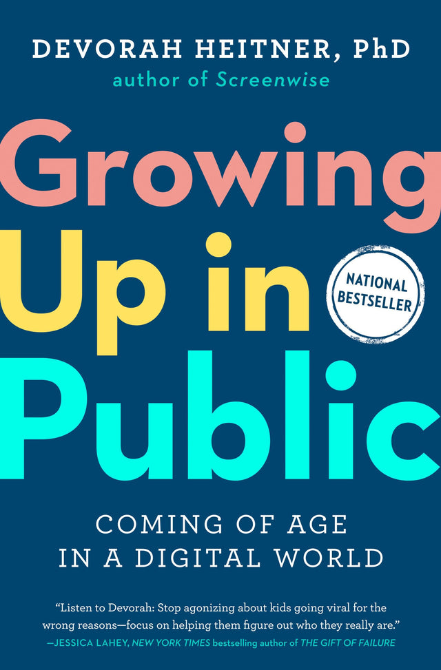 Growing Up in Public: Coming of Age in a Digital World - Retail Maharaj