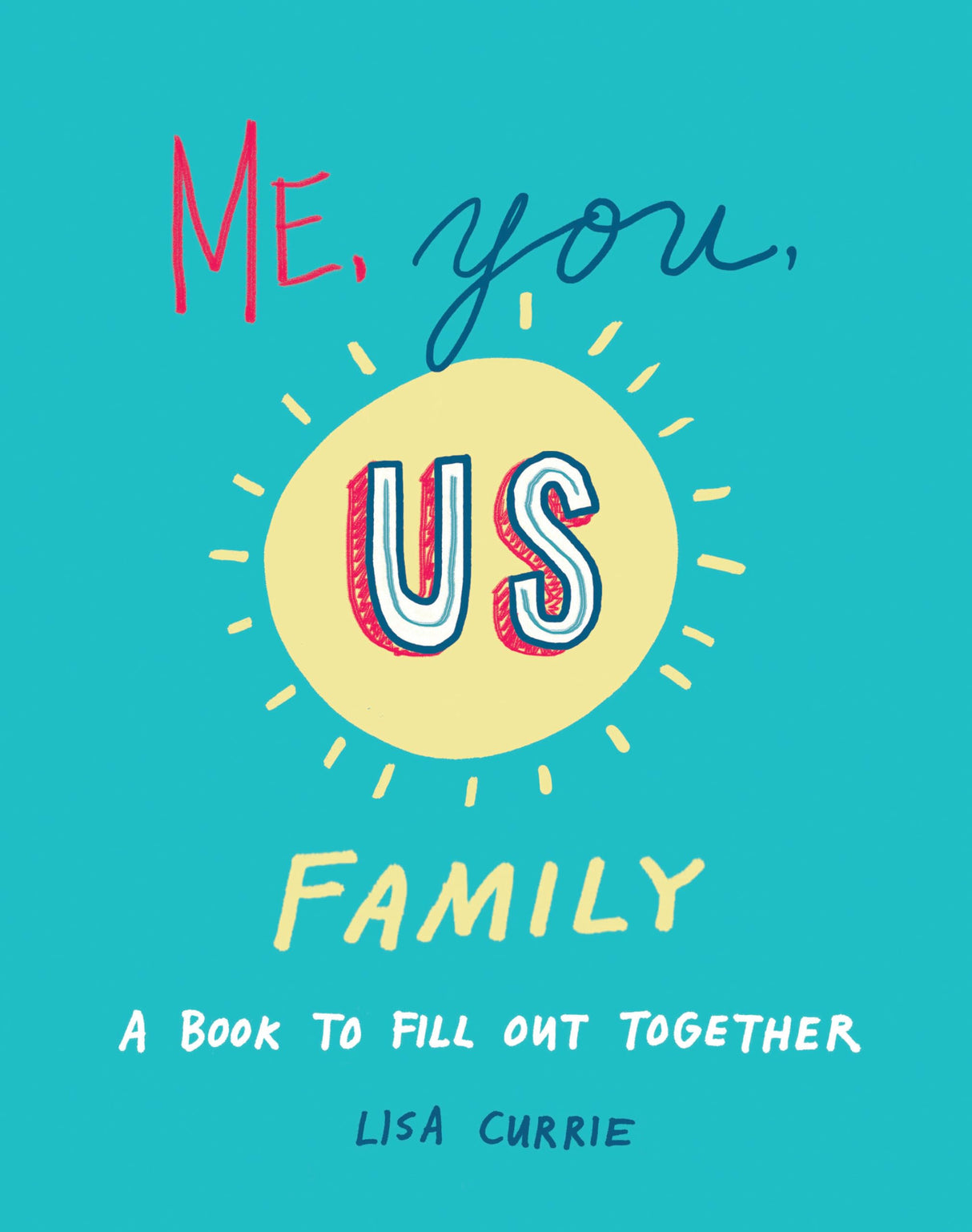 Me, You, Us (Family): A Book to Fill Out Together - Retail Maharaj