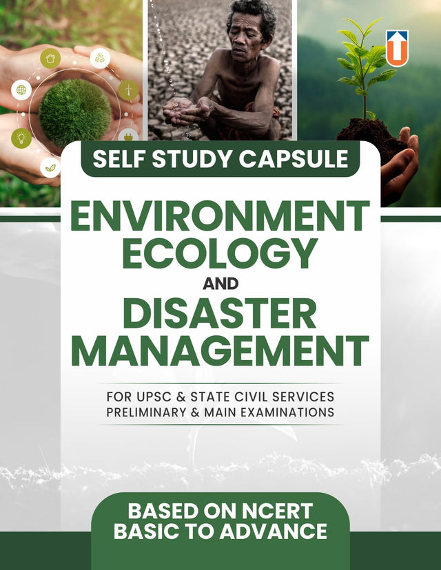 Environment, Ecology and Disaster Management Self Study Guide for UPSC & State Civil Services Exams, NCERT-Based - Retail Maharaj