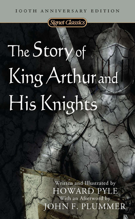The Story of King Arthur and His Knights (Signet Classics) - Retail Maharaj