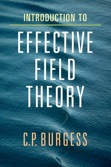 Introduction to Effective Field Theory: Thinking Effectively about Hierarchies of Scale - Retail Maharaj