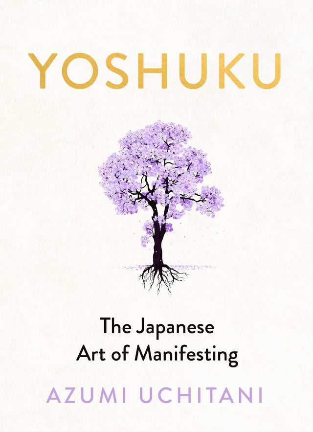 Yoshuku: The Japanese Art of Manifesting | For Fans of IKIGAI, A Gentle Japanese Guide to Manifestation, Mindfulness, and Life Purpose - Retail Maharaj