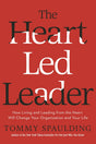 The Heart-Led Leader: How Living and Leading from the Heart Will Change Your Organization and Your Life - Retail Maharaj