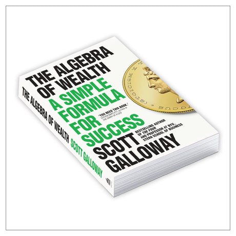 The Algebra of Wealth: A Simple Formula for Success - Retail Maharaj
