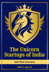 The Unicorn Startups Of India And Their Journeys - Retail Maharaj