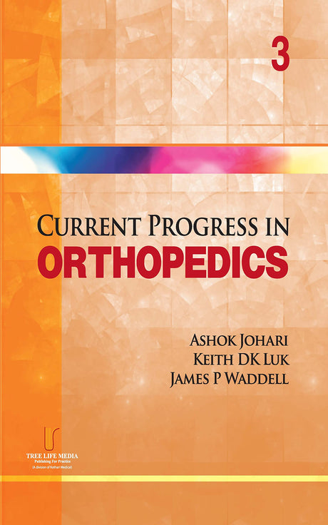 Current Progress in Orthopedics Vol . 3 - Retail Maharaj