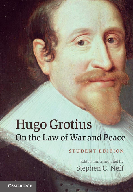 Hugo Grotius on the Law of War and Peace: Student Edition - Retail Maharaj