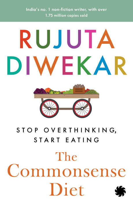 The Commonsense Diet: Stop Overthinking Start Eating - Retail Maharaj