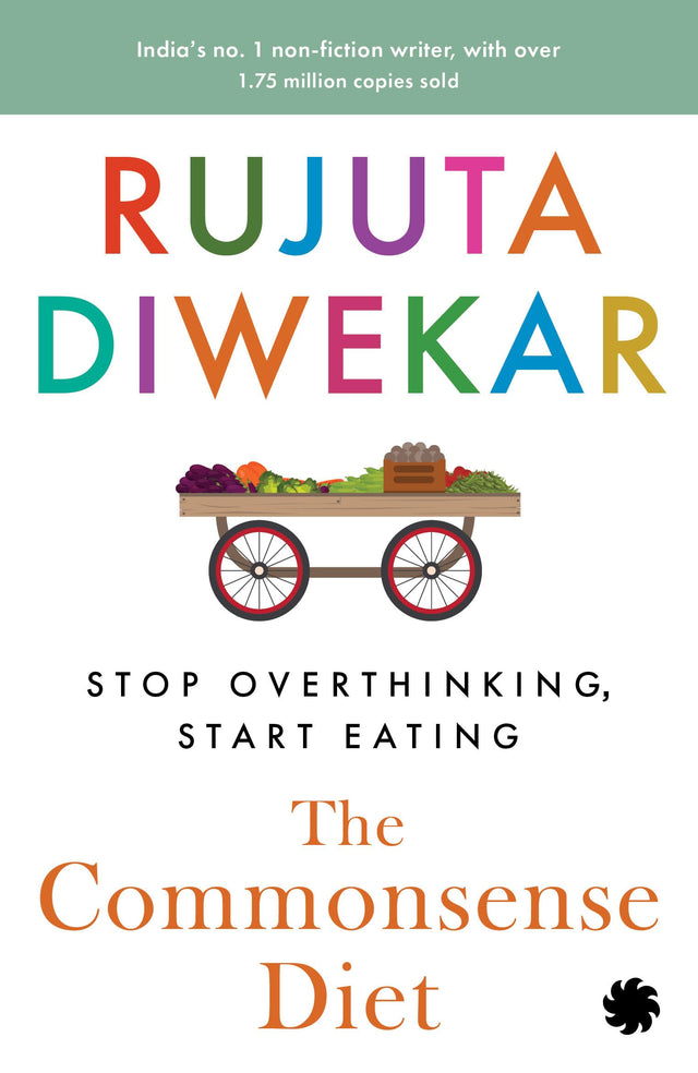The Commonsense Diet: Stop Overthinking Start Eating - Retail Maharaj