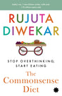 The Commonsense Diet: Stop Overthinking Start Eating - Retail Maharaj