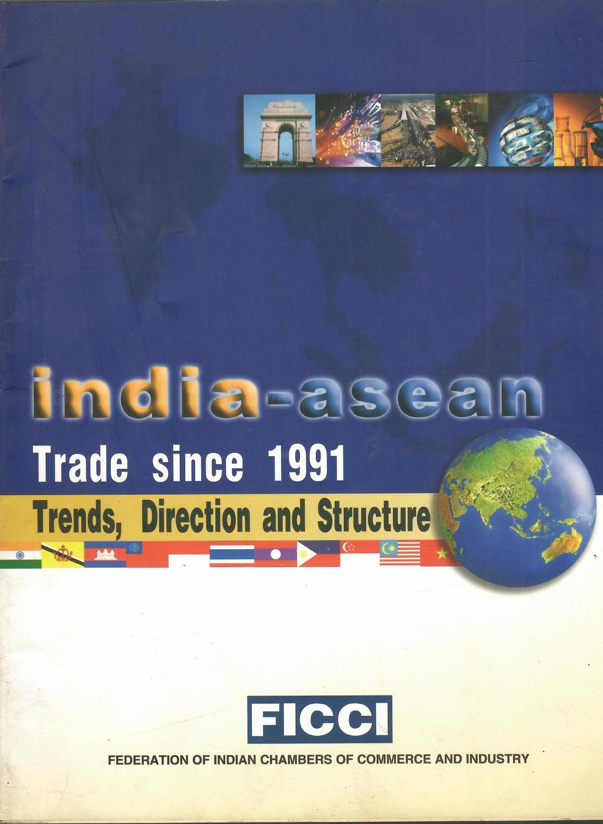 Trade Since 1991 - Trends, Direction and Structure - India-Asean
