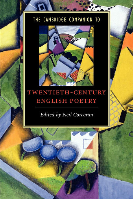 The Cambridge Companion to Twentieth-Century English Poetry (Cambridge Companions to Literature) - Retail Maharaj