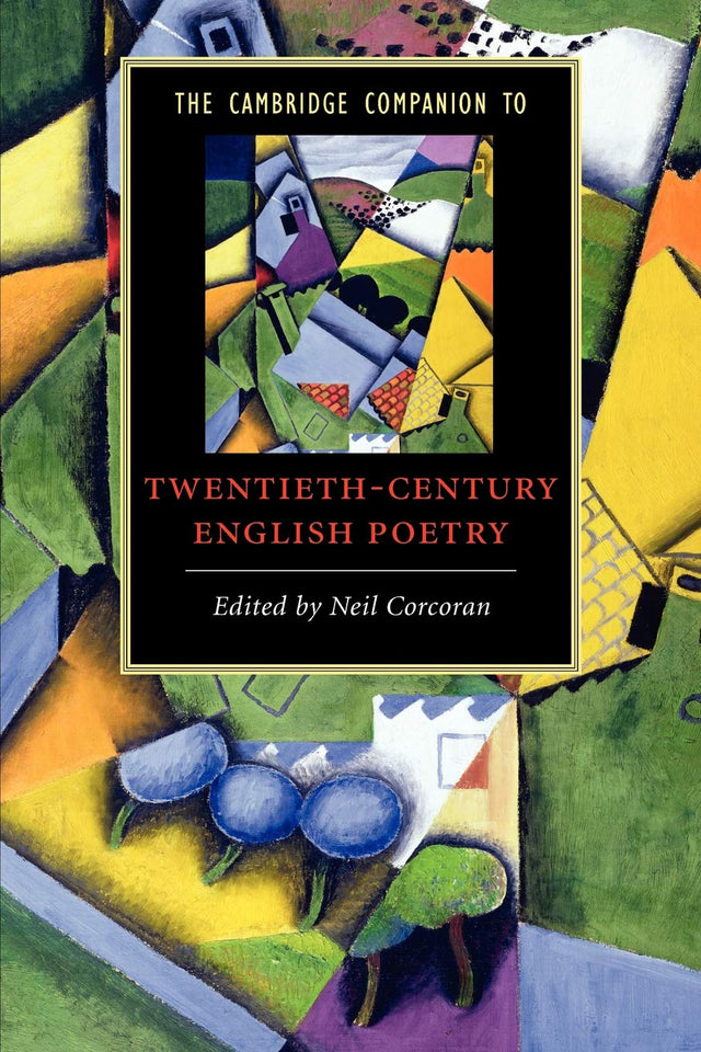 The Cambridge Companion to Twentieth-Century English Poetry (Cambridge Companions to Literature) - Retail Maharaj