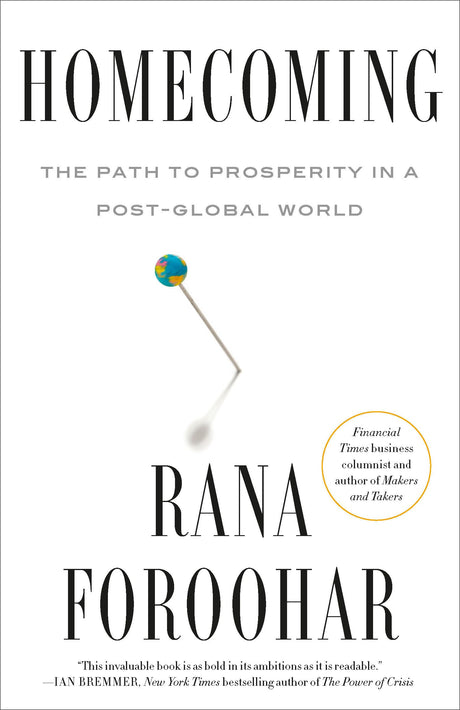 Homecoming: The Path to Prosperity in a Post-Global World - Retail Maharaj