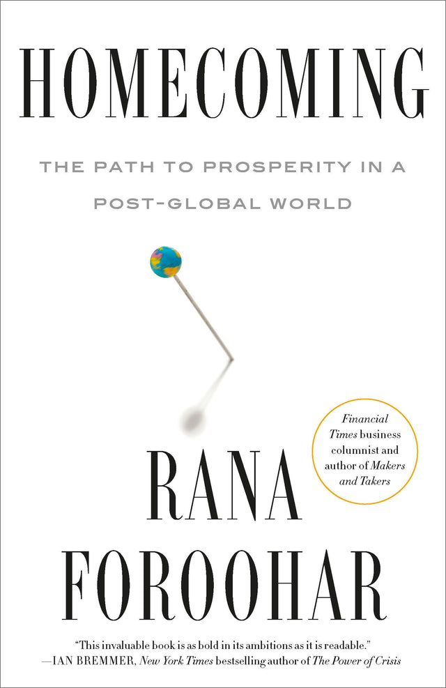 Homecoming: The Path to Prosperity in a Post-Global World - Retail Maharaj