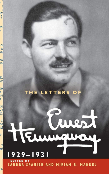 The Letters of Ernest Hemingway - Retail Maharaj