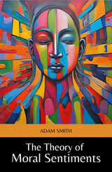 The Theory of Moral Sentiments - Retail Maharaj